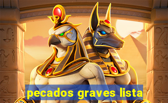 pecados graves lista